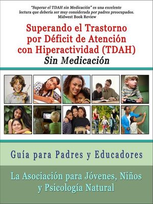 Superar el Trastorno por Déficit de Atención con Hiperactividad (TDAH) Sin Medicación - ebook